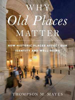 cover image of Why Old Places Matter